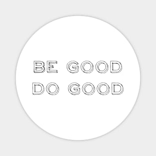 Bee Good Do Good Magnet